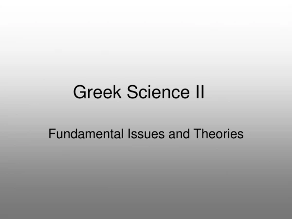 Greek Science II