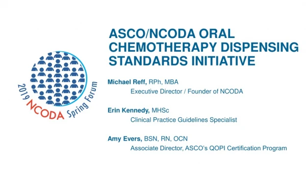 ASCO/NCODA Oral Chemotherapy Dispensing Standards Initiative