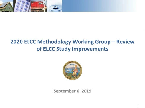 2020 ELCC Methodology Working Group – Review of ELCC Study improvements