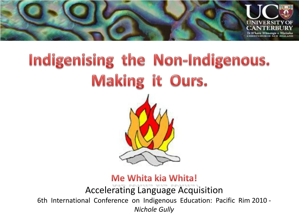 indigenising the non indigenous making it ours