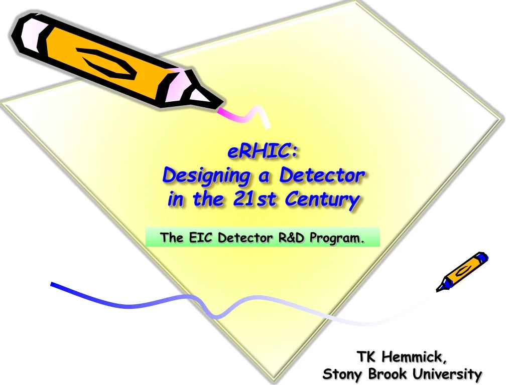 erhic designing a detector in the 21st c entury