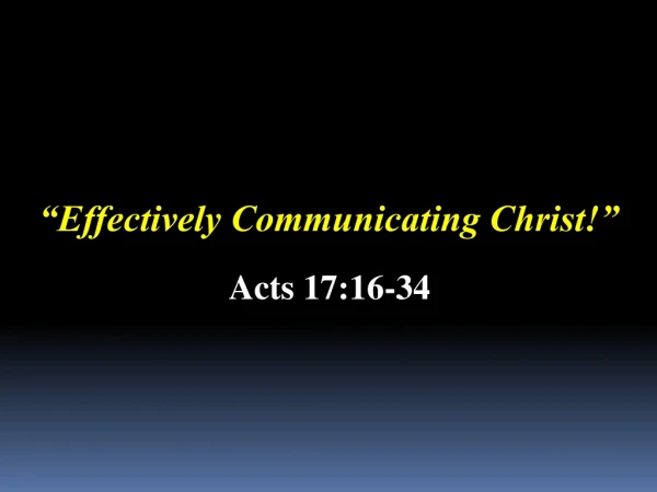“ Effectively Communicating Christ !”