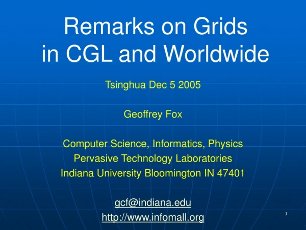 Remarks on Grids in CGL and Worldwide