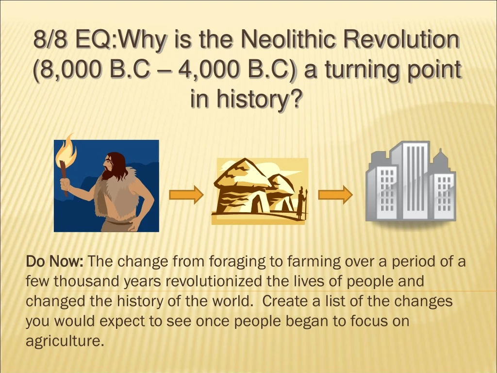 8 8 eq why is the neolithic revolution