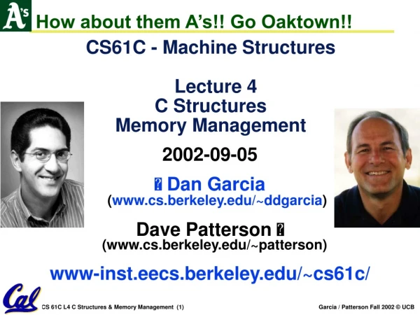 CS61C - Machine Structures Lecture 4 C Structures Memory Management