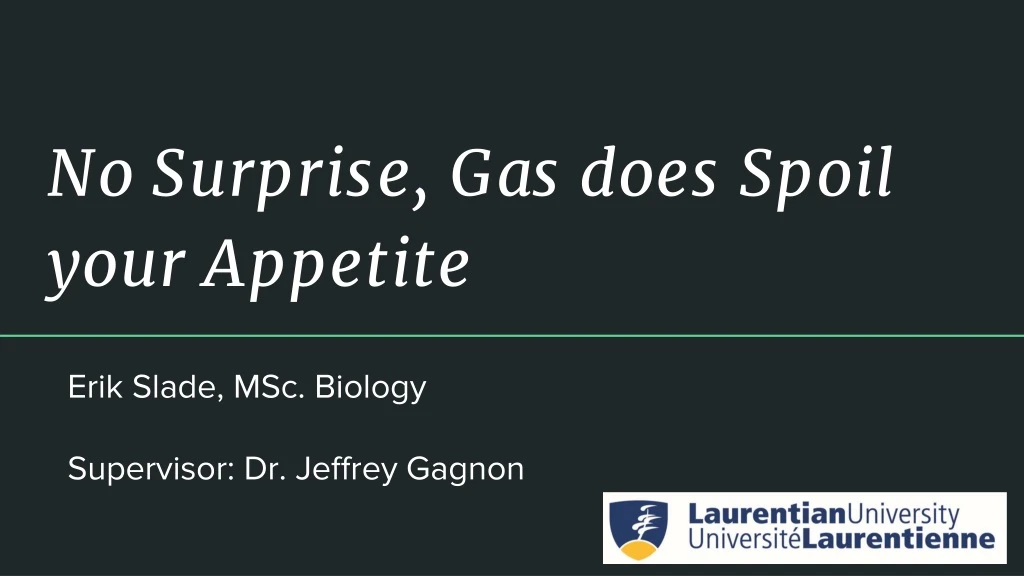 no surprise gas does spoil your appetite