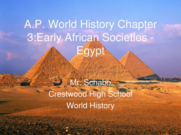 A.P. World History Chapter 3:Early African Societies - Egypt