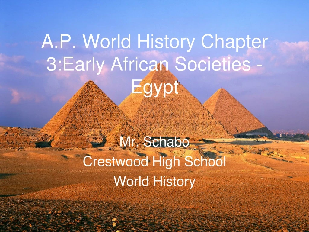 a p world history chapter 3 early african societies egypt