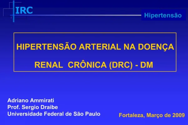 HIPERTENS O ARTERIAL NA DOEN A RENAL CR NICA DRC - DM