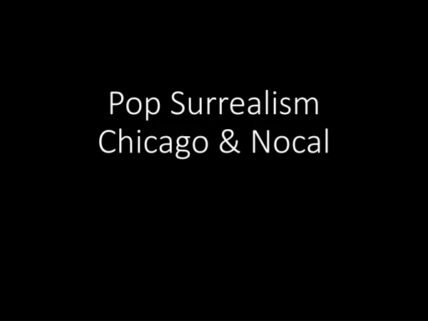 Pop Surrealism Chicago &amp; Nocal