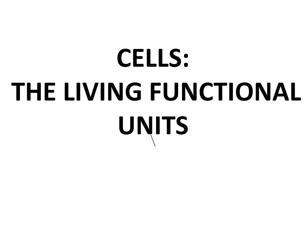 cells the living functional units