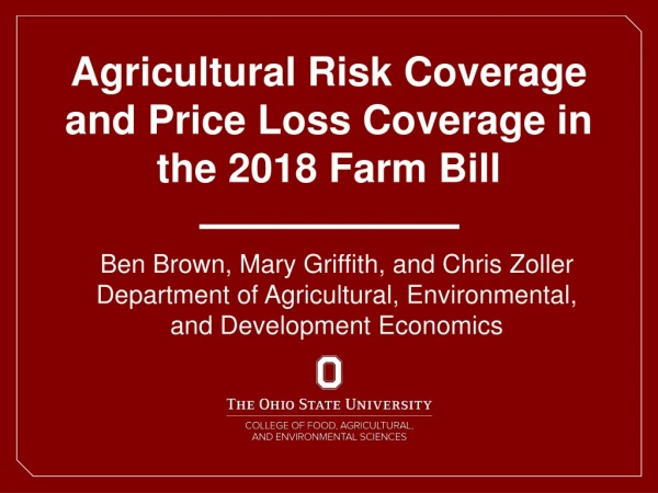 Agricultural Risk Coverage and Price Loss Coverage in the 2018 Farm Bill