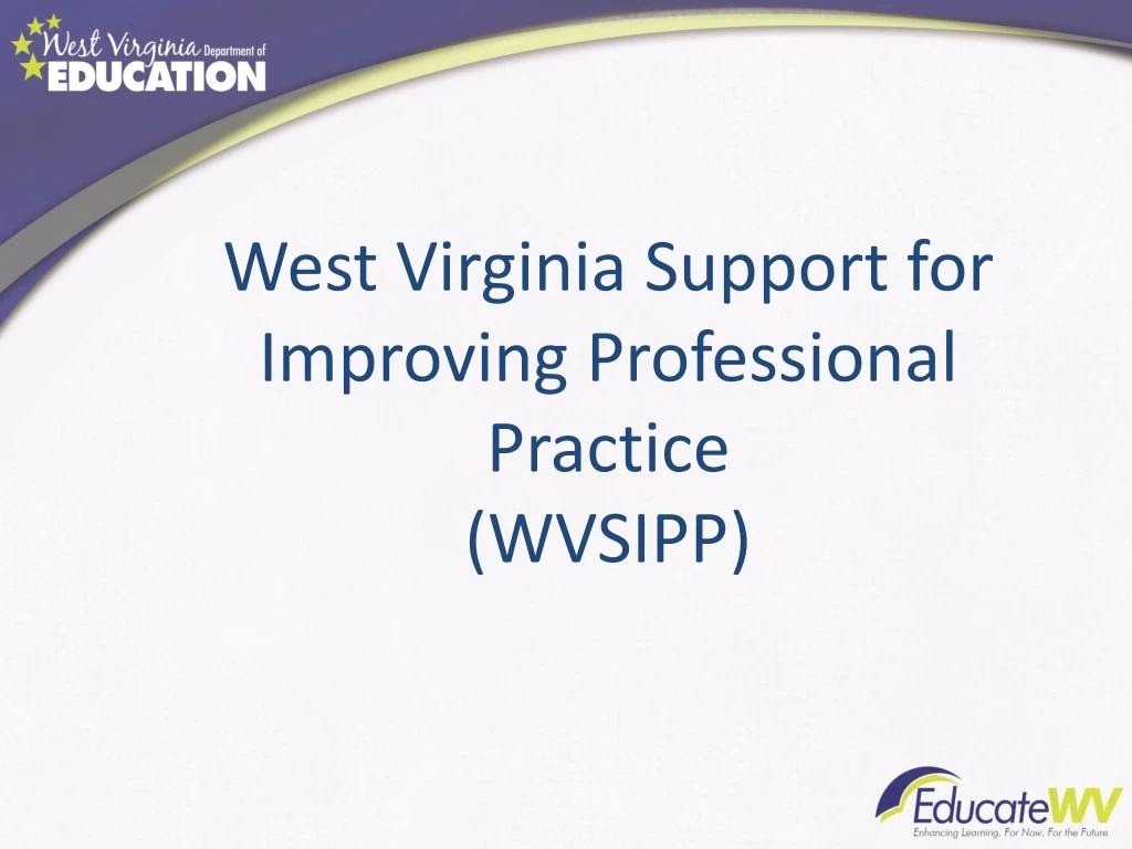 west virginia support for improving professional practice wvsipp