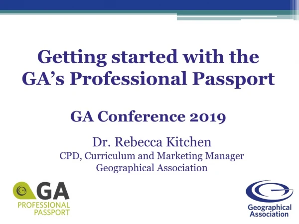 Getting started with the GA’s Professional Passport GA Conference 2019
