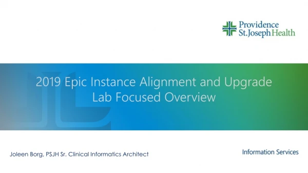 2019 Epic Instance Alignment and Upgrade Lab Focused Overview