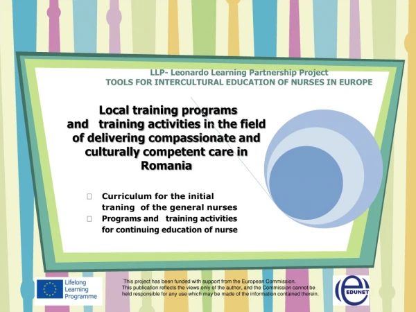 LLP- Leonardo Learning Partnership Project TOOLS FOR INTERCULTURAL EDUCATION OF NURSES IN EUROPE