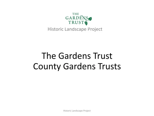 The Gardens Trust County Gardens Trusts