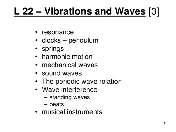 L 22 – Vibrations and Waves [3]
