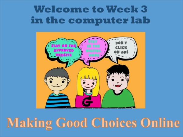 Welcome to Week 3 in the computer lab