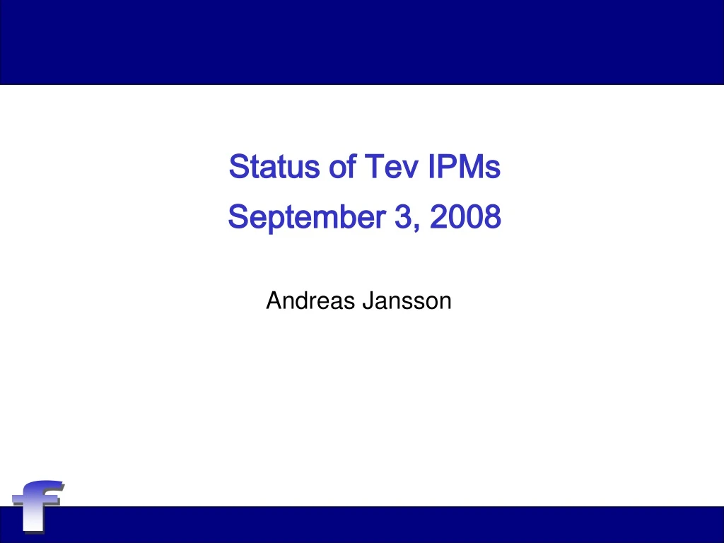 status of tev ipms september 3 2008