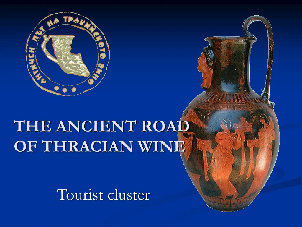 the ancient road of thracian wine