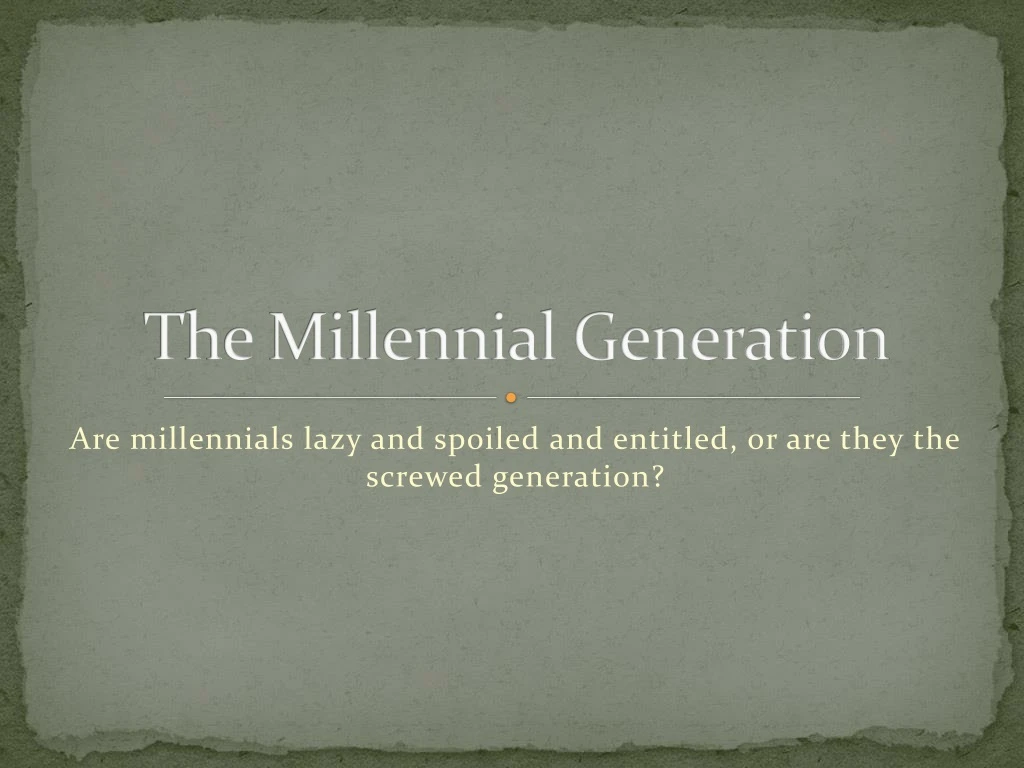 the millennial generation