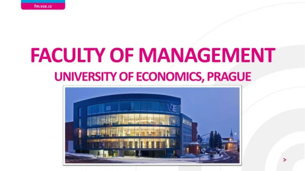 Faculty of management University of Economics, Prague