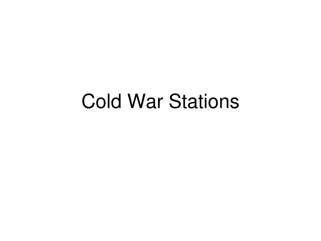 cold war stations