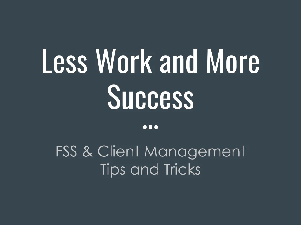 less work and more success