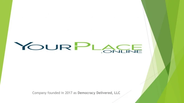 Company founded in 2017 as Democracy Delivered, LLC