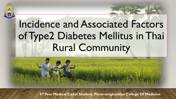 Incidence and Associated Factors of Type2 Diabetes Mellitus in Thai Rural Community