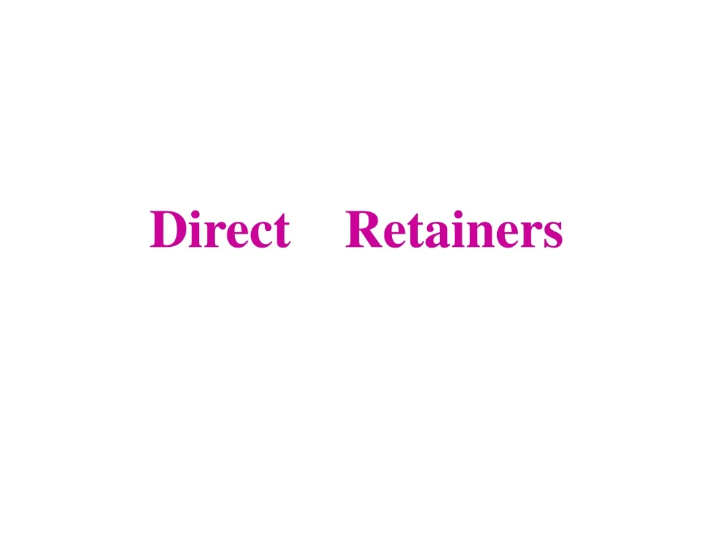 direct retainers