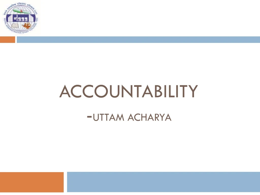accountability uttam acharya