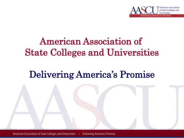 American Association of State Colleges and Universities Delivering America’s Promise