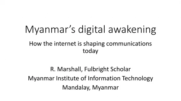 Myanmar’s digital awakening