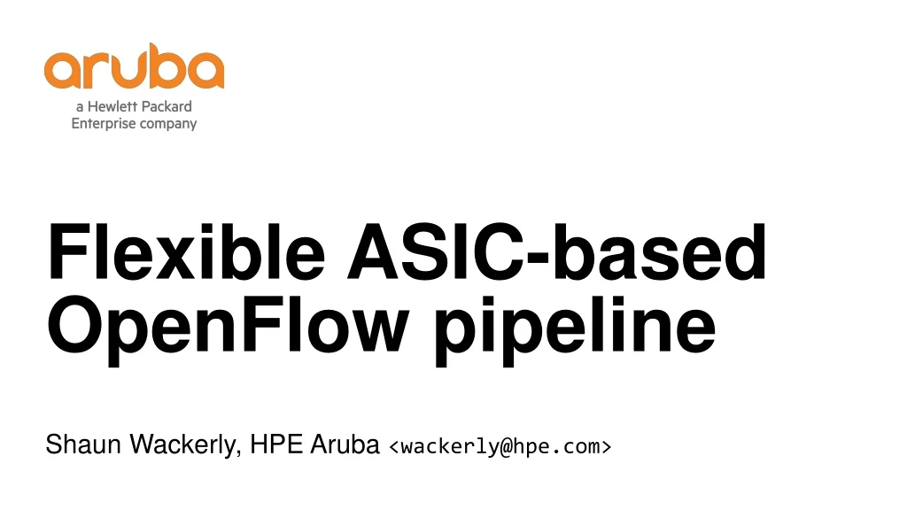flexible asic based openflow pipeline