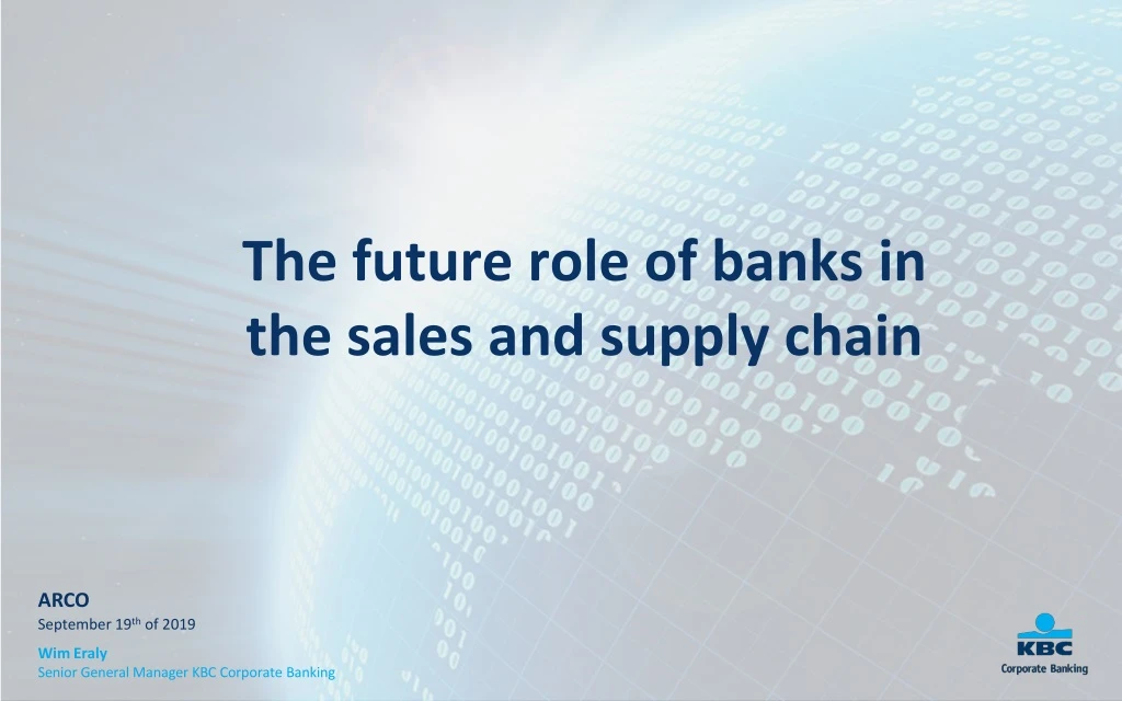 the future role of banks in the sales and supply chain