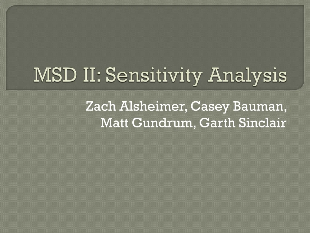 msd ii sensitivity analysis