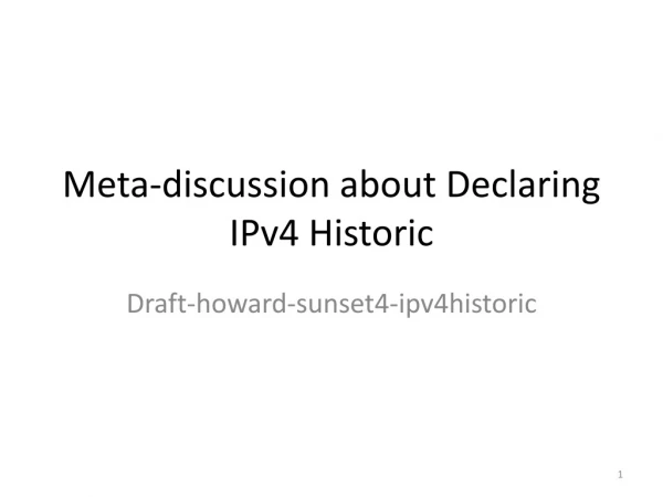 Meta-discussion about Declaring IPv4 Historic