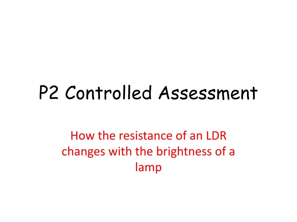 p2 controlled assessment