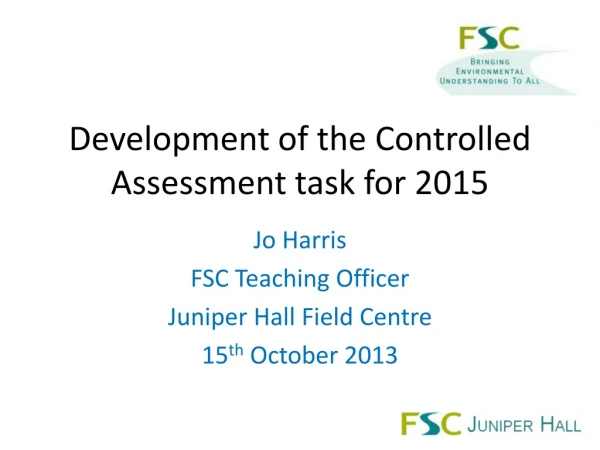 Development of the Controlled Assessment task for 2015