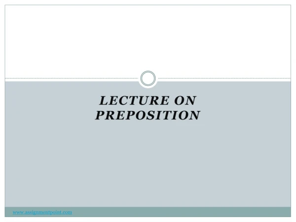 Lecture on Preposition