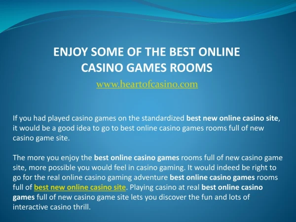 ENJOY SOME OF THE BEST ONLINE CASINO GAMES ROOMS