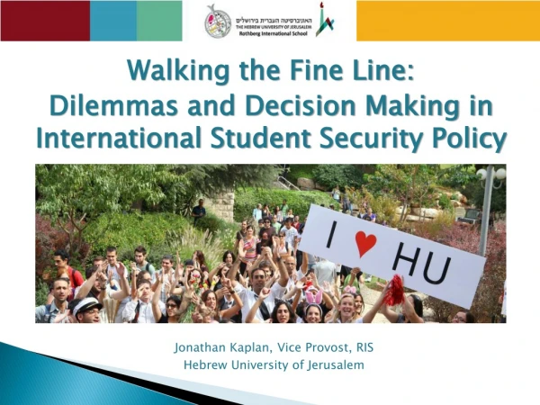 Walking the Fine Line: Dilemmas and Decision Making in International Student Security Policy