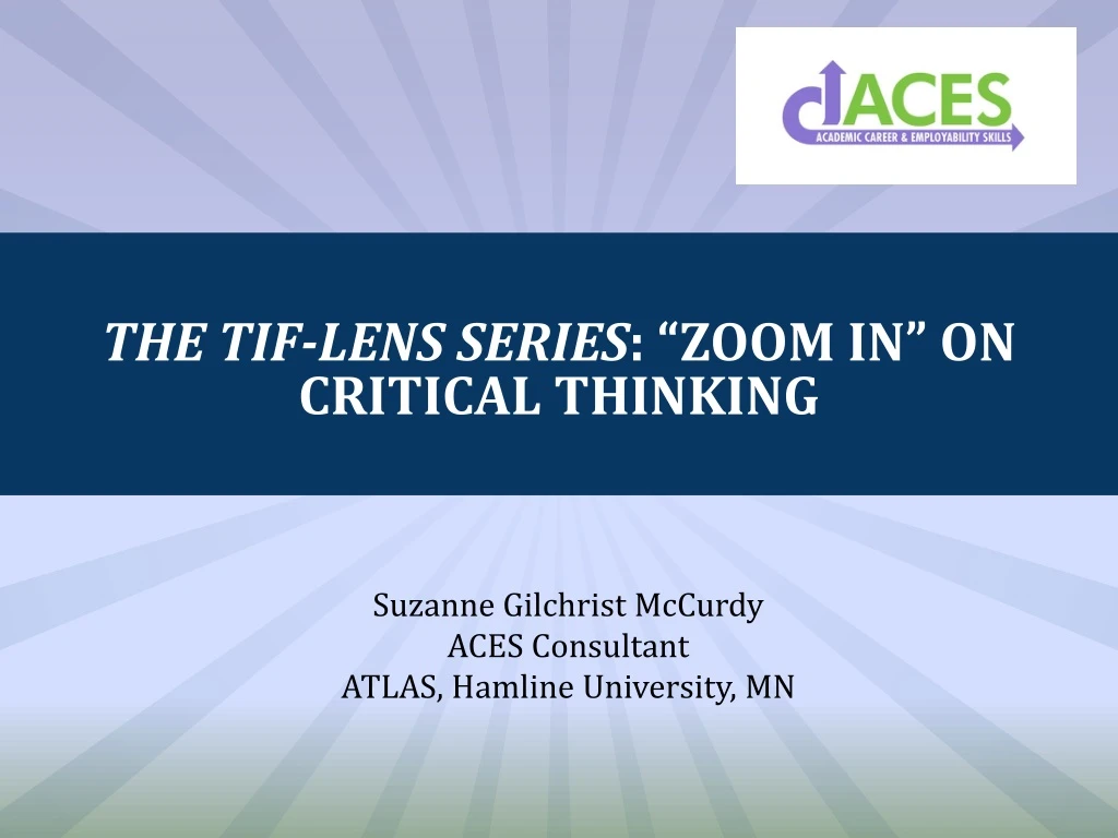 the tif lens series zoom in on critical thinking