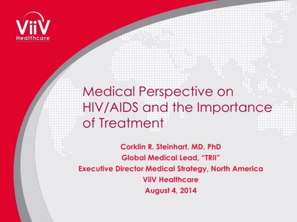 Medical Perspective on HIV/AIDS and the Importance of Treatment