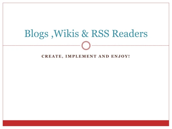 Blogs ,Wikis &amp; RSS Readers