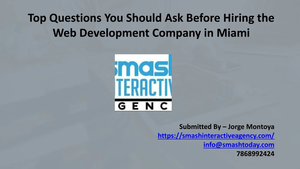top questions you should ask before hiring the web development company in miami