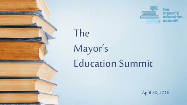 The Mayor’s Education Summit