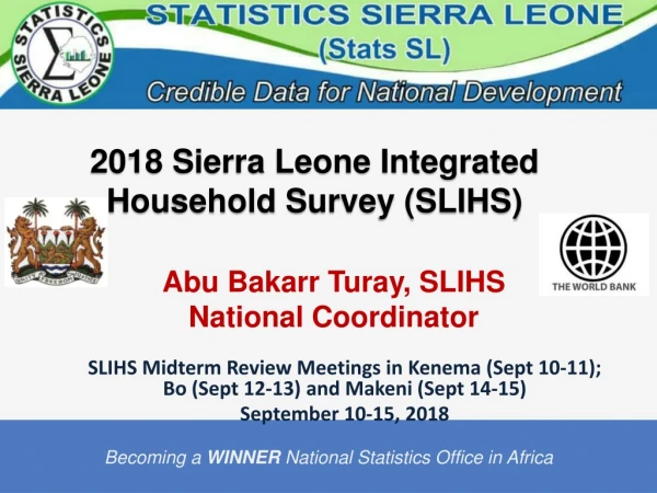 2018 Sierra Leone Integrated H ousehold S urvey (SLIHS)